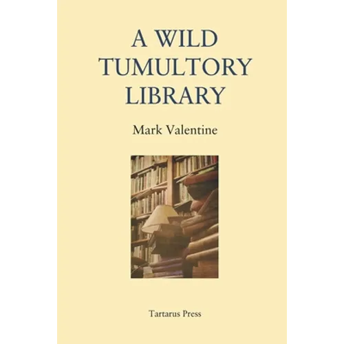 A Wild Tumultory Library - Paperback