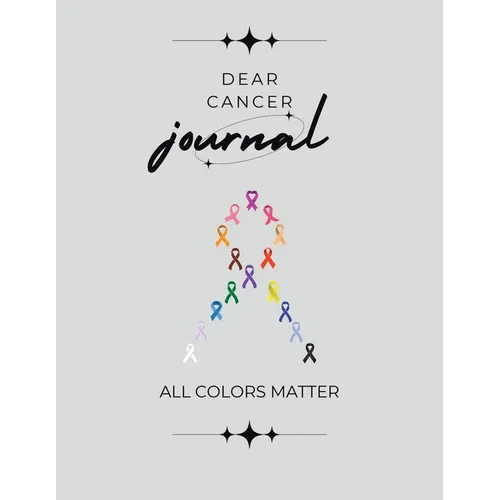 Dear Cancer Journal - Paperback