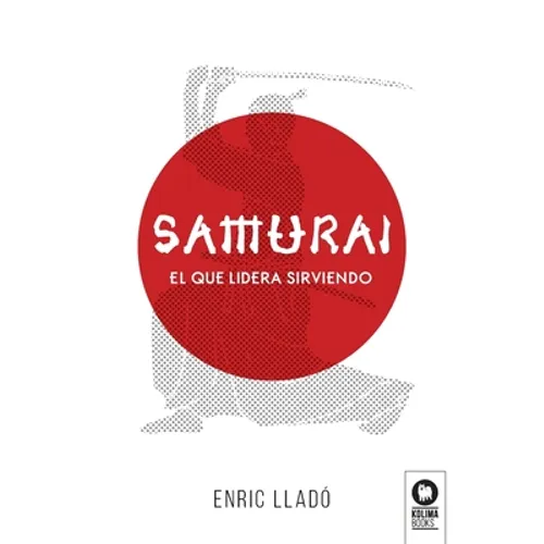 Samurái: El que lidera sirviendo - Paperback