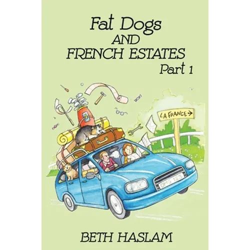 Fat Dogs and French Estates, Part 1 - Paperback