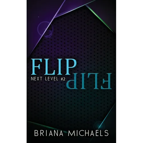 Flip - Discreet Cover Edition: Next Level Series Book 2 - Paperback