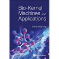 Bio-Kernel Machines and Applications - Hardcover
