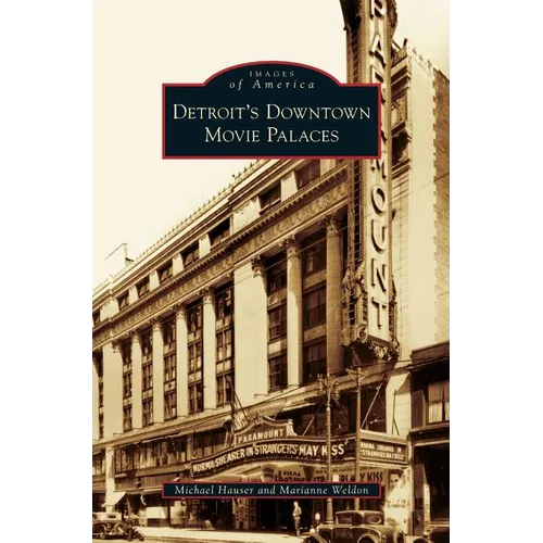 Detroit's Downtown Movie Palaces
