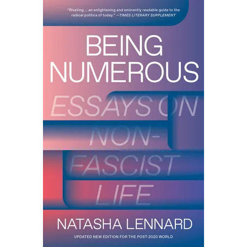 Being Numerous: Essays on Non-Fascist Life - Paperback