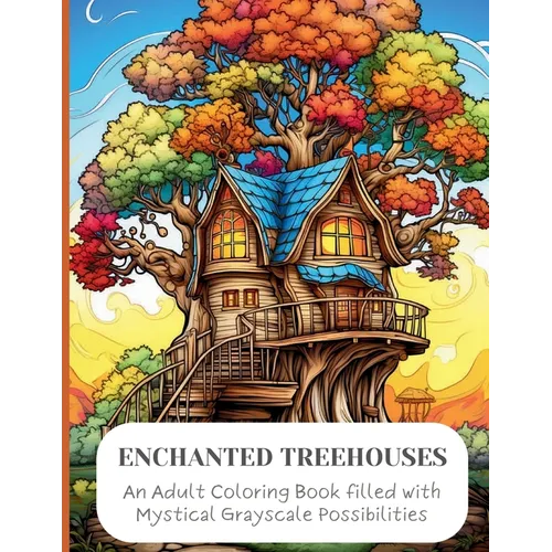 Enchanted Treehouses: A Whimsical Journey Through Enchanted Treehouses - Paperback