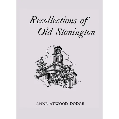 Recollections of Old Stonington