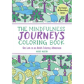 The Mindfulness Journeys Coloring Book: Get Lost in an Adult Coloring Adventure - Paperback