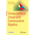 Computational Linear and Commutative Algebra - Hardcover