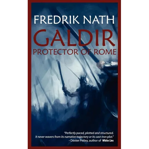 Galdir - Protector of Rome (Roman Fiction)