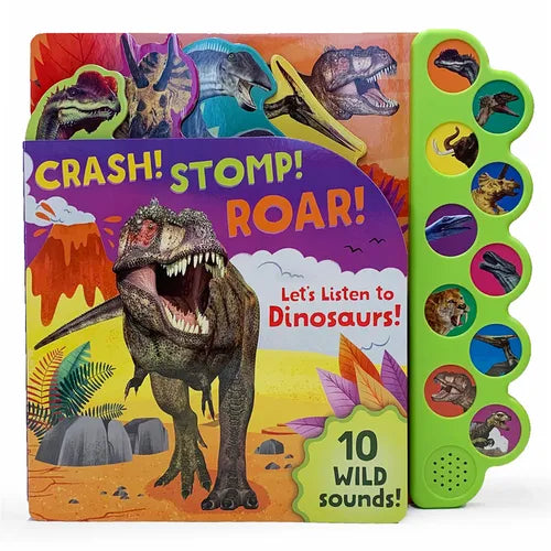 Crash! Stomp! Roar!: Let's Listen to Dinosaurs! - Board Book