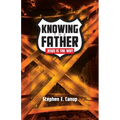 Knowing the Father - Jesus is the Way - Paperback
