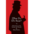 What Do We Know? - Paperback