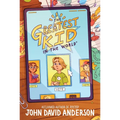 The Greatest Kid in the World - Paperback