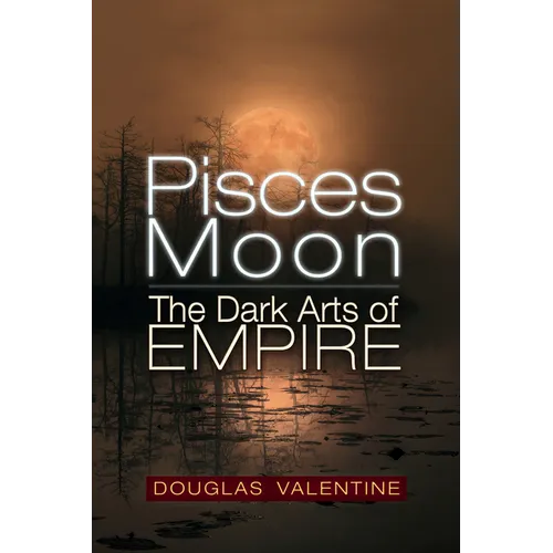 Pisces Moon: The Dark Arts of Empire - Paperback