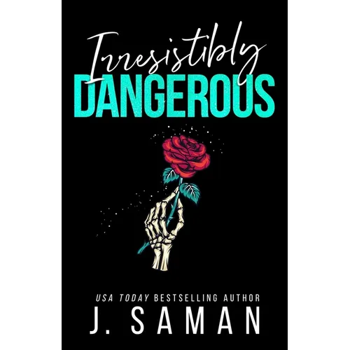 Irresistibly Dangerous: Special Edition Cover - Paperback