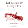 Let Justice and Mercy Flow - Paperback