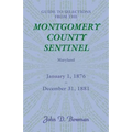 Guide to Selections from the Montgomery County Sentinel, Maryland, January 1, 1876 - December 31, 1881