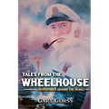 Tales from the Wheelhouse: Adventures Aboard the Denali - Paperback