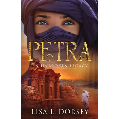 Petra: An Unbroken Legacy - Paperback