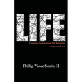 Life: Learning Instructions for Everyone...in Prison & Out - Paperback