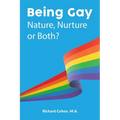 Being Gay: Nature, Nurture or Both? - Paperback