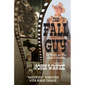 The Fall Guy: 30 Years as the Duke's Double - Paperback