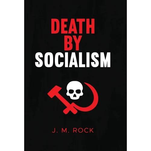 Death by Socialism - Hardcover