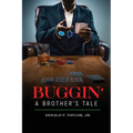 Buggin': A Brother's Tale - Paperback