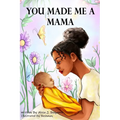 You Made Me A Mama - Paperback