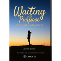 Waiting with Purpose - Hardcover