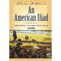 An American Iliad: The Story of the Civil War
