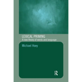 Lexical Priming: A New Theory of Words and Language - Paperback