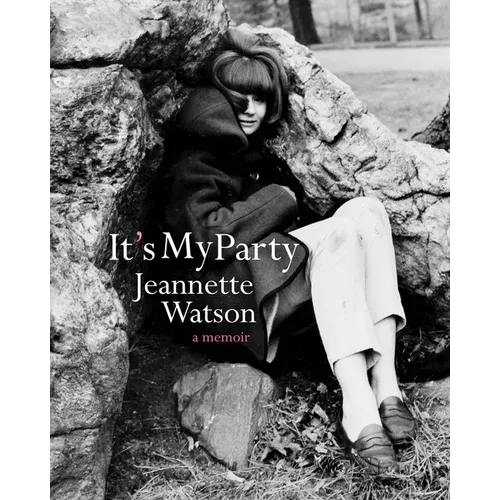 It's My Party: A Memoir - Paperback