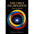 The First Incarnation: Hope in Reality - Paperback