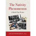 The Nativity Phenomenon: A Model That Works - Hardcover