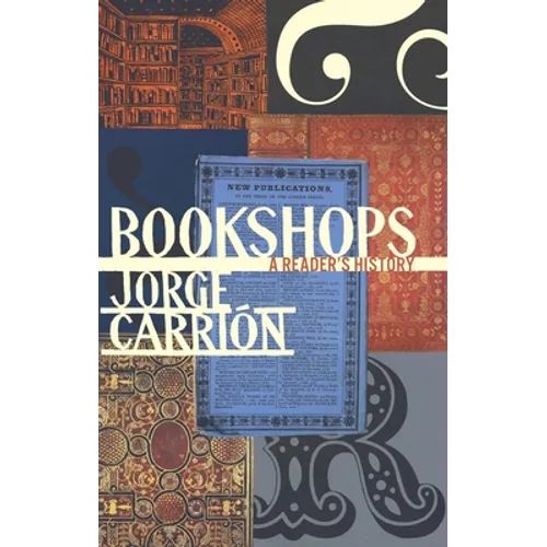 Bookshops: A Reader's History - Hardcover