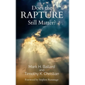 Does the Rapture Still Matter? - Paperback
