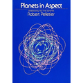Planets in Aspect: Understanding Your Inner Dynamics - Paperback