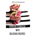 Venison Cookbook With Delicious Recipes - Paperback