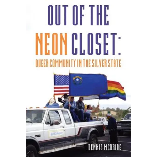 Out of the Neon Closet: Queer Community in the Silver State
