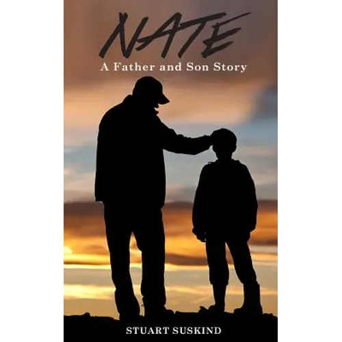 Nate: A Father and Son Story - Paperback