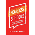 Fearless Schools: Building Trust, Resilience, and Psychological Safety - Paperback