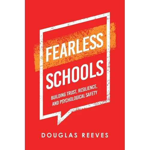 Fearless Schools: Building Trust, Resilience, and Psychological Safety - Paperback
