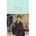 Pygmalion & Other Plays - Hardcover