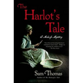 The Harlot's Tale: A Midwife Mystery - Paperback