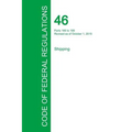 Code of Federal Regulations Title 46, Volume 7, October 1, 2015