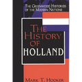 The History of Holland - Hardcover