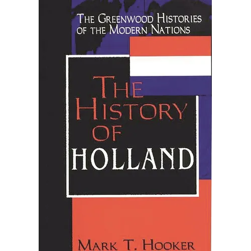 The History of Holland - Hardcover