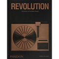 Revolution: The History of Turntable Design - Hardcover