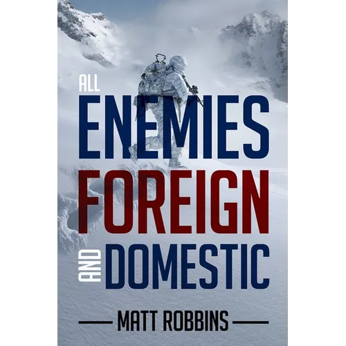 All Enemies Foreign and Domestic - Paperback